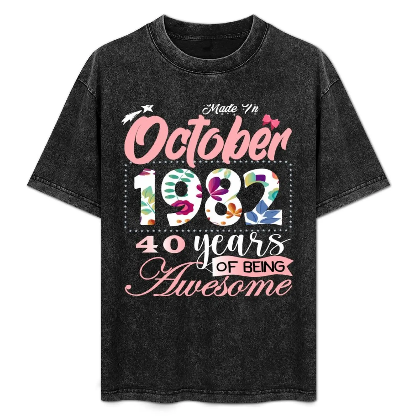 

Made In October 1982 40 Years Of Being Awesome Since Flower Gift 40th B-day T-Shirt Trendy Pattern T-Shirt for Men