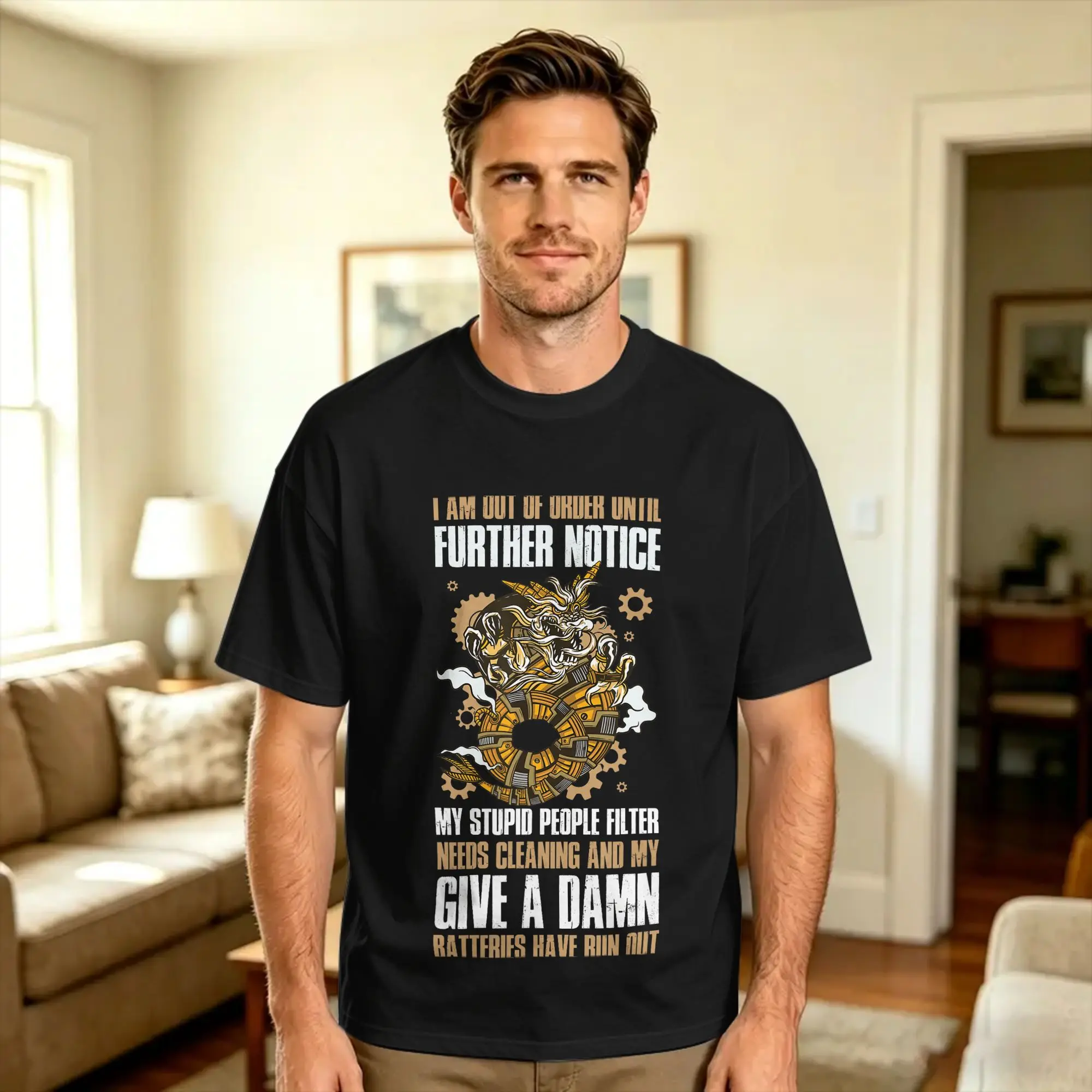 I Am Out of Order Until Further Notice My Stupid People T Shirt Men  Vintage T-Shirts Summer Crewneck Harajuku Tees Loose Tops