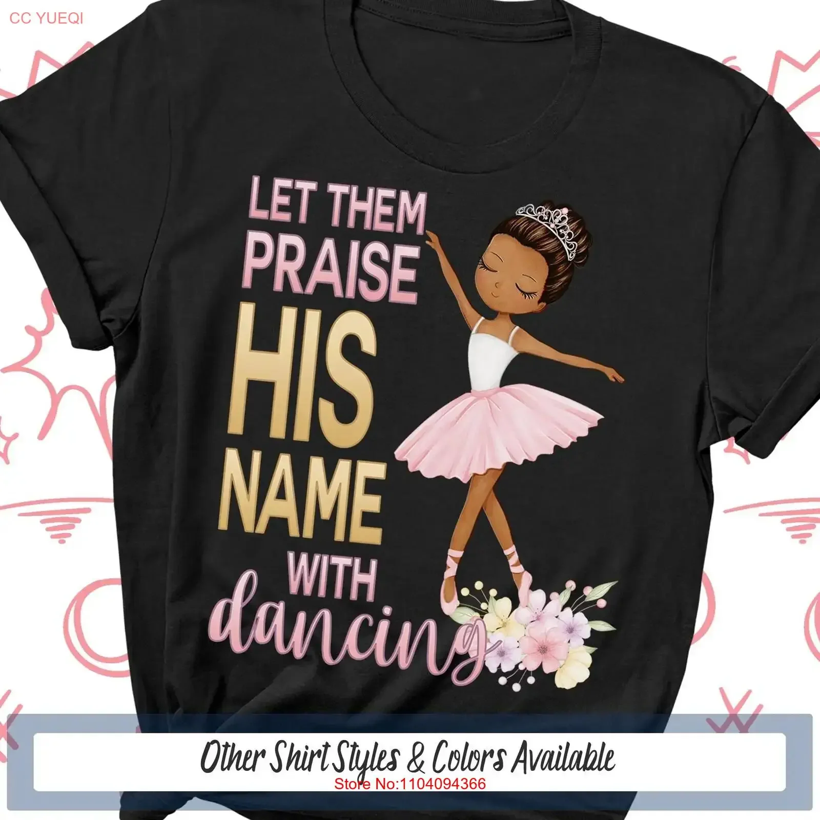مدح اسمه مع الرقص تي شيرت لاتينا فتاة الباليه الإيمان المسيحية الرقص المعلم الدينية يسوع ملهمة خمر