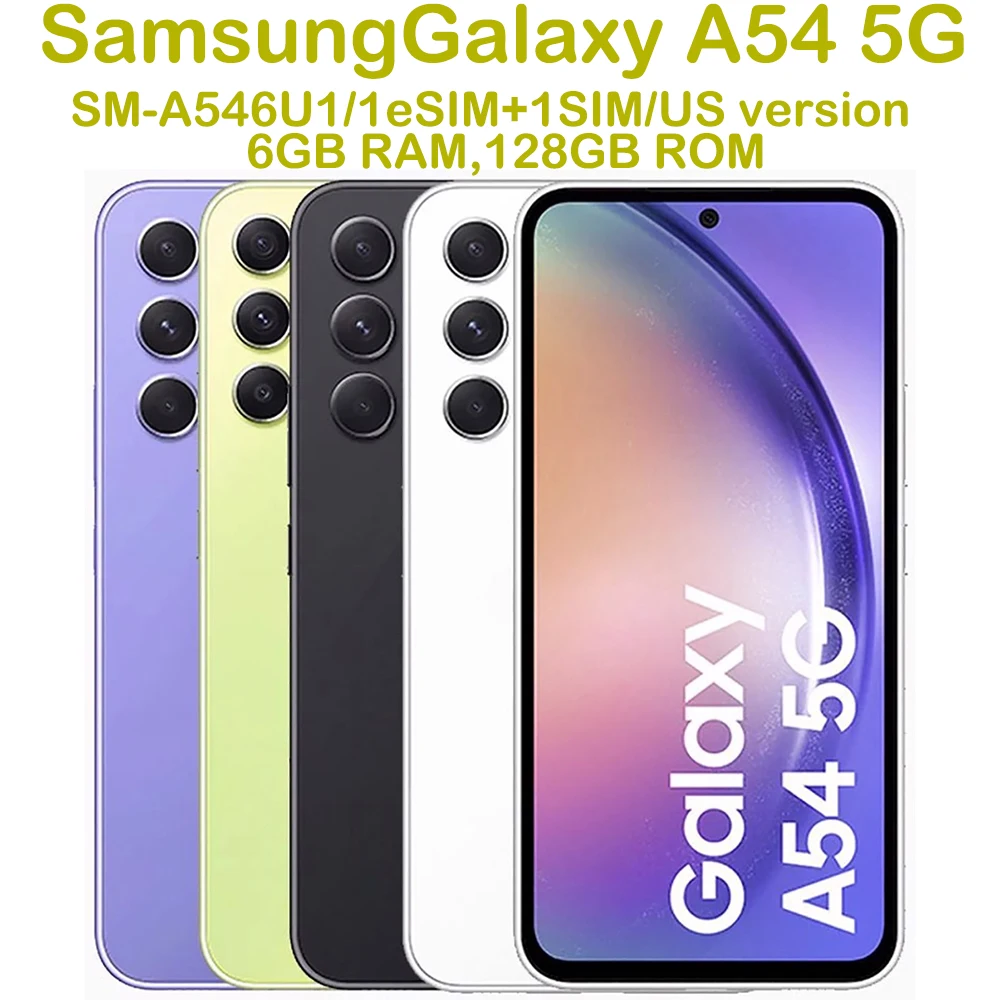 Refurbished Samsung Galaxy A54 5G A546U Smart Android Phone 6.4-inch NFC Samsung 5000mAh 25W 50MP Eight Core US Version Unlocked