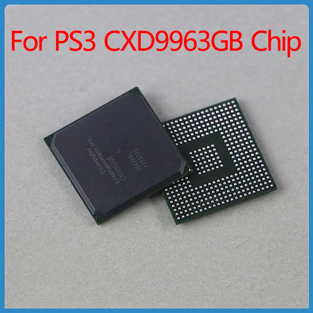 1Pcs Original CXD9963GB For Sony PlayStation 3 PS3 Game Console GPU BGA CXD9963GB IC Chip Accessory Repairs Replacement Chip