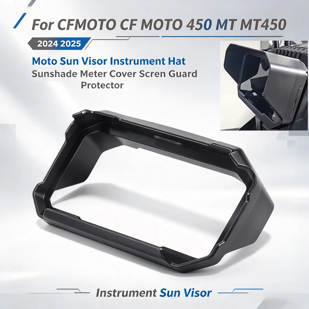For CFMOTO CF MOTO 450MT 450 MT MT450 MT 450 2024 2025 Moto Sun Visor Instrument Hat Sunshade Meter Cover Screen Guard Protector