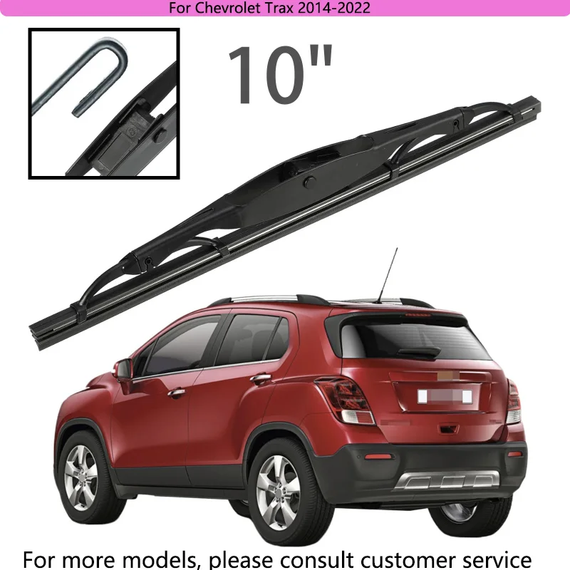

For Chevrolet Trax 2014-2022 Car Accessories 10" Rear Windshield Windscreen Washer Wiper Blade