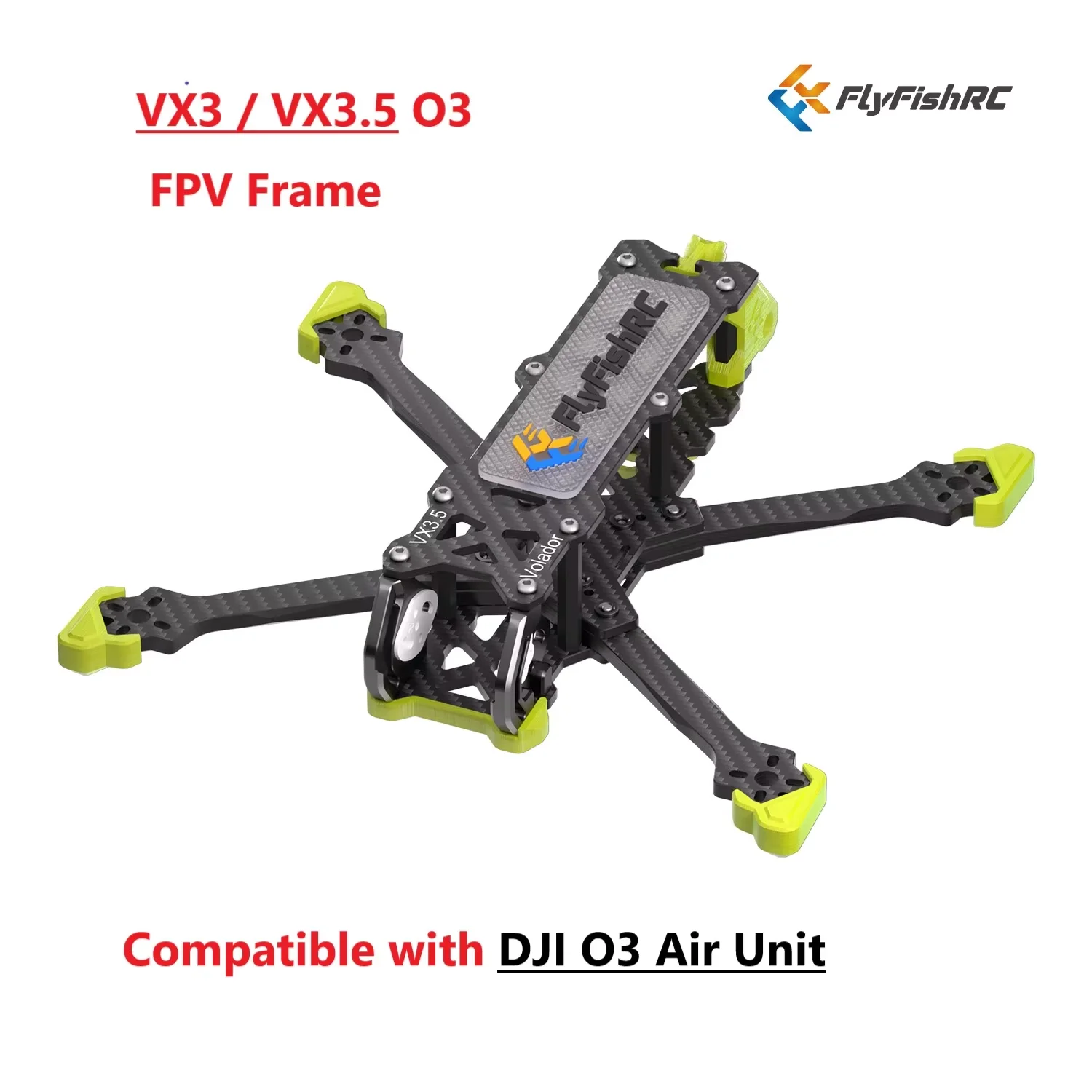 FlyFishRC Volador VX3 VX3.5 3inch 3.5inch Freestyle Frame Kit compatible with DJI O3 Air Unit for FPV