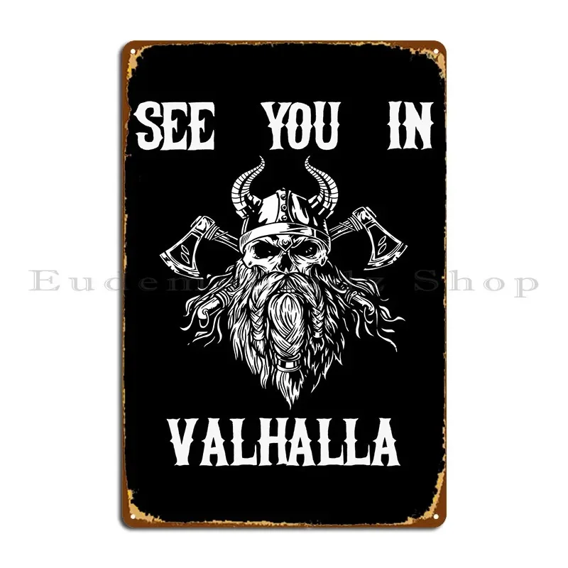 See You In Valhalla Odin Metal Signs Funny Bar Garage Personalized Design Tin Sign Poster