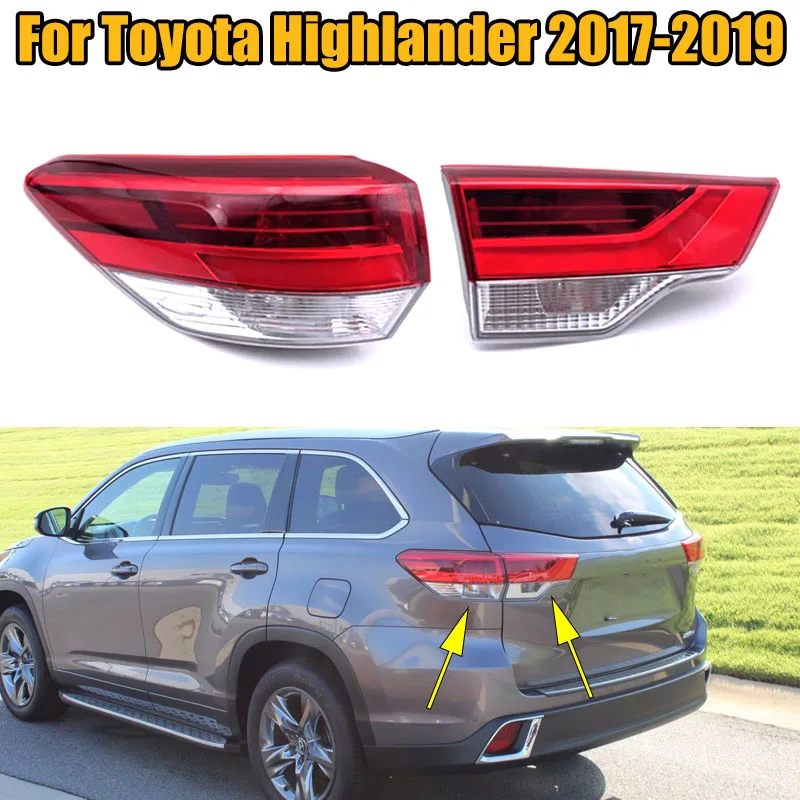 

For Toyota Highlander 2017 2018 2019 Rear Bumper Tail Lamp Rear Stop Brake Lamps For Car Tail Light Assembly Outside Inside