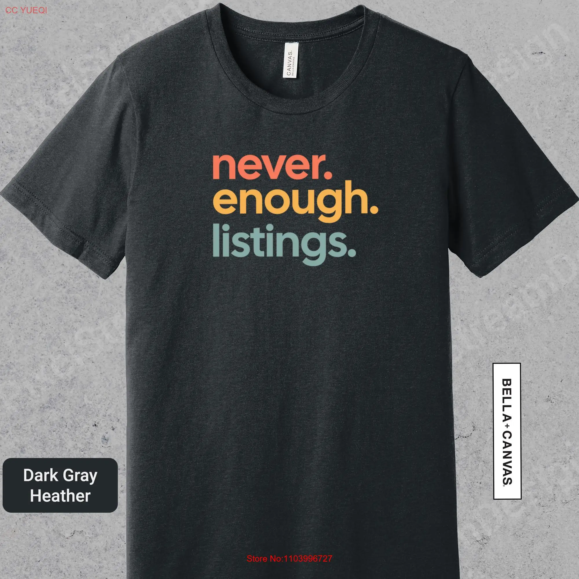 Never Enough Listings T Shirt for Real Estate Agent Realtor Funny Closing or Broker 0824 long or short sleeves