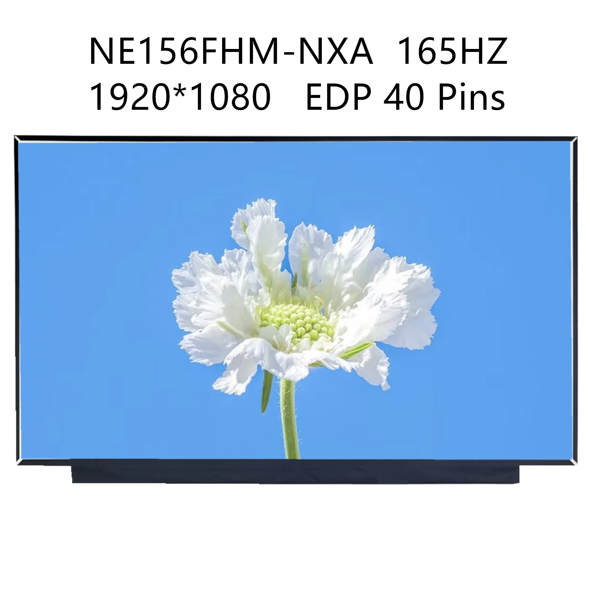 NE156FHM-NXA IPS 165Hz 15.6 inch Laptop LCD Screen Display Panel Matrix 1920*1080 EDP 40 Pins