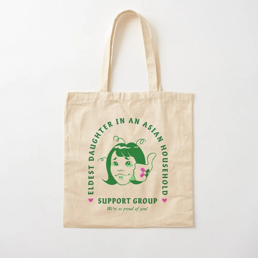 

Eldest Daughter in an Asian Household Support Group Tote Bag Cloth bags woman shopping bag Canvas Tote Bag