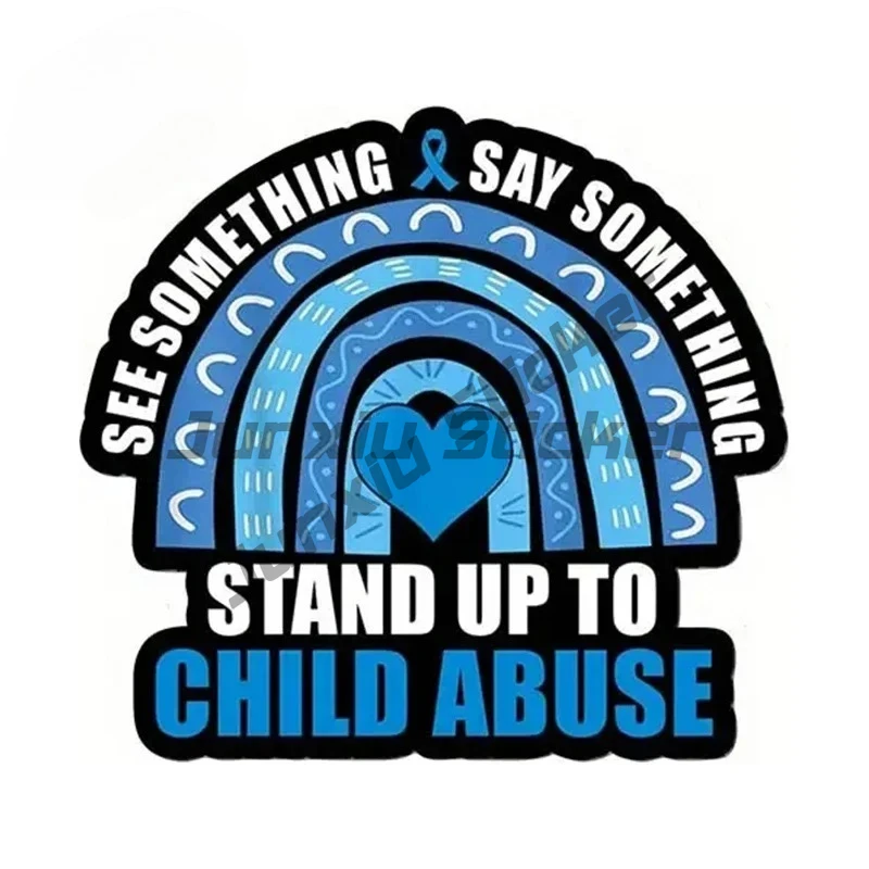 

For See Something Say Something Stand Up To CHILD ABUSE Car Stickers Vinyl Simple Decals Car Styling