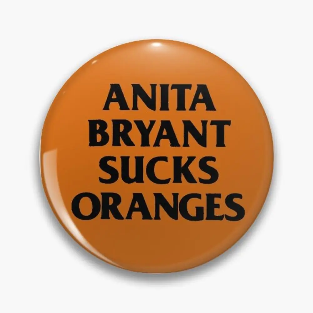 Anita Bryant Sucks Oranges - Vintage LGBT Rights Design Pin Buttons Brooches  Jewelry Accessory Customize Brooch Fashion Lape