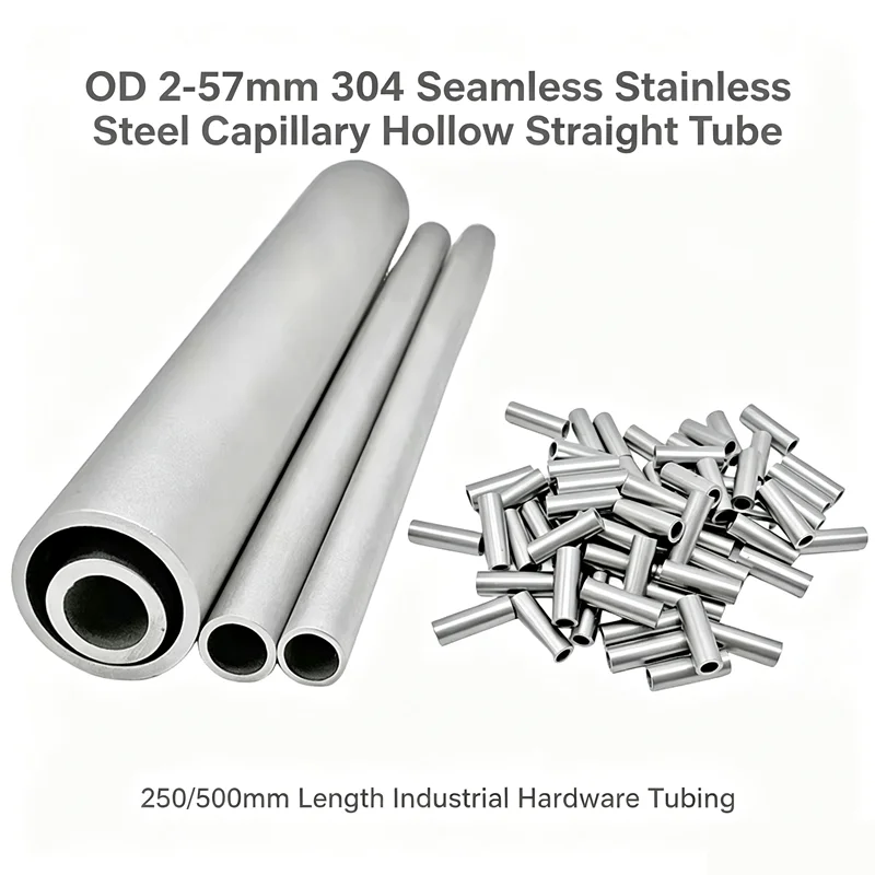OD 2‑57mm 304 Seamless Stainless Steel Capillary Hollow Straight Tube 250/500mm Length Industrial Hardware Tubing