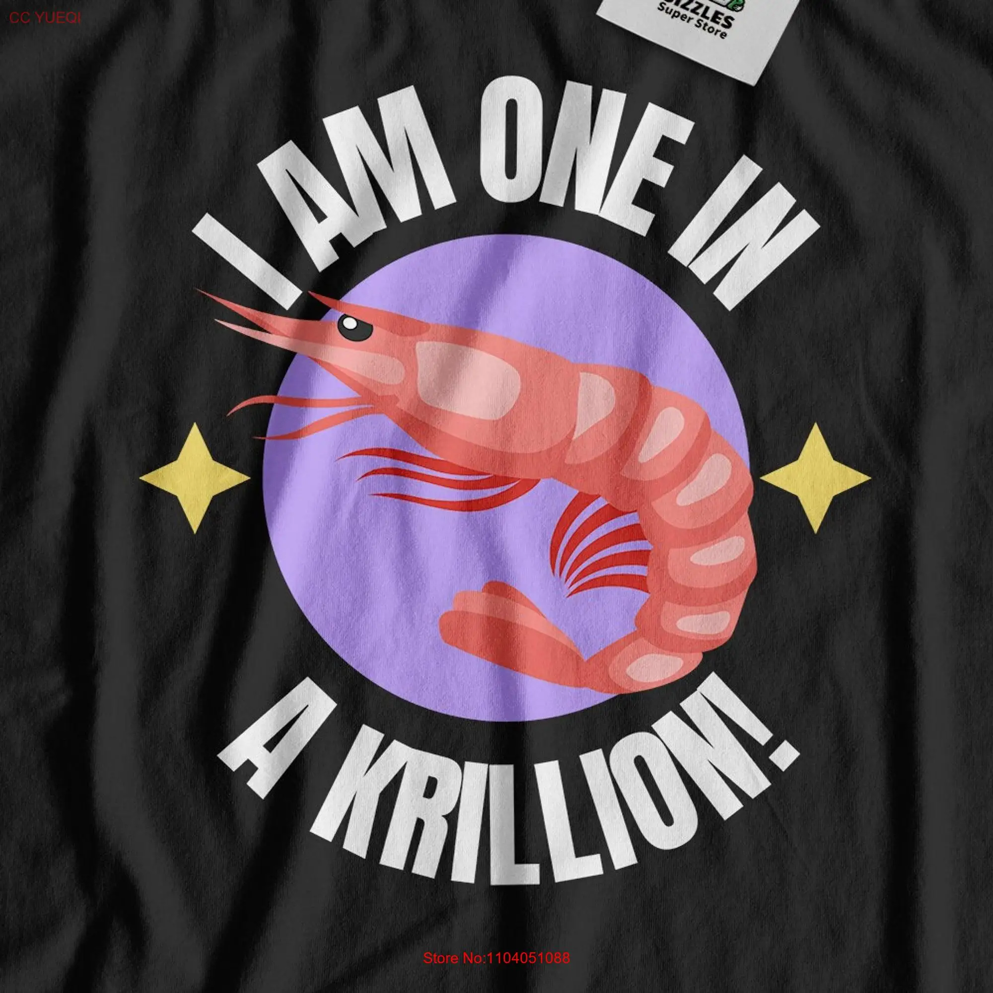 

Забавная футболка I Am One In A Krillion Krill с длинным или коротким рукавом