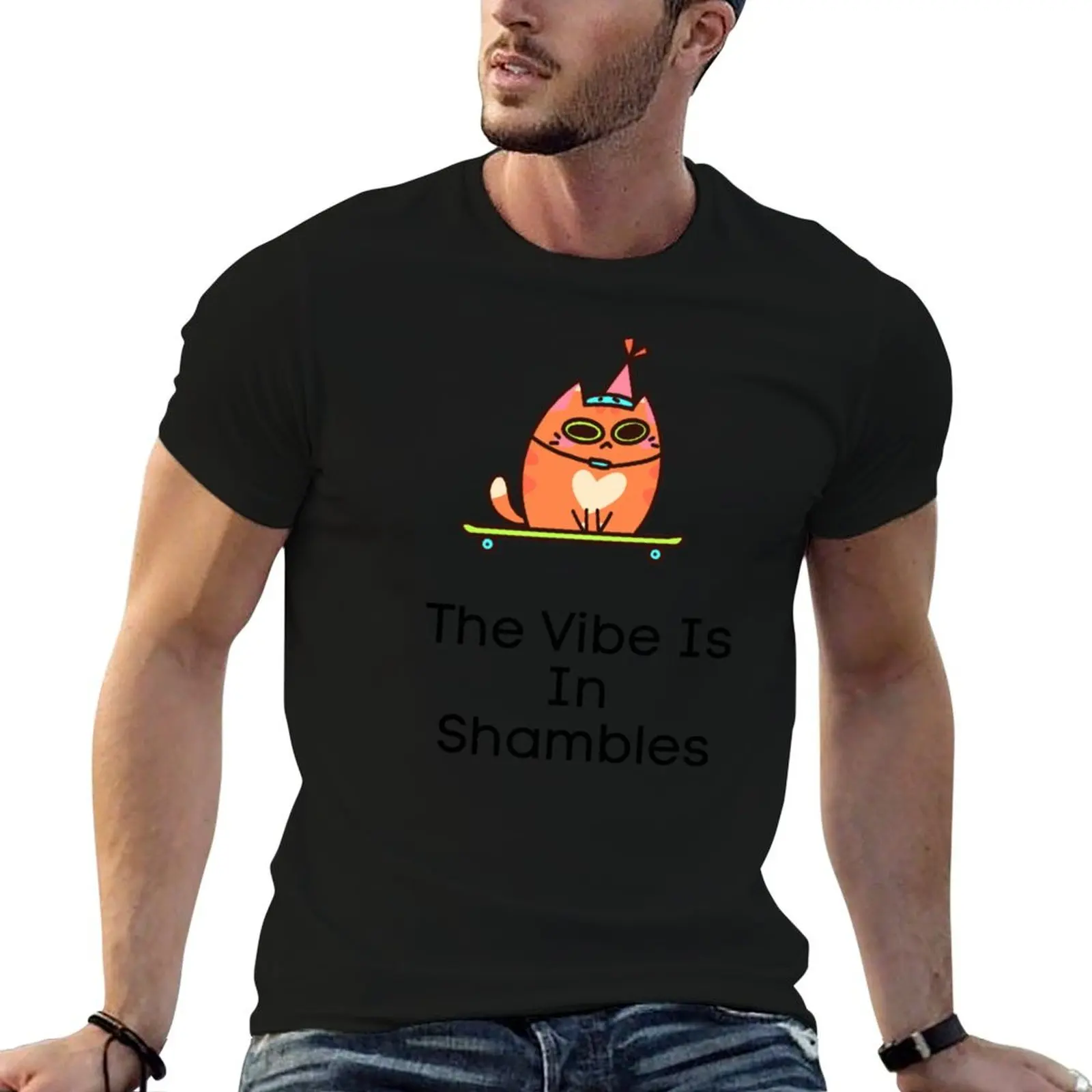 

The Vibe Is In Shambles T-Shirt man graphic t shirt man t shirts for men t shirt custom print T-Shirt