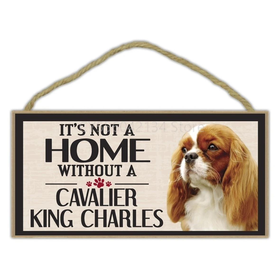 Pet Accessories Wood Sign - It\'s Not A Home Without A Cavalier King Charles - Dogs, Gifts