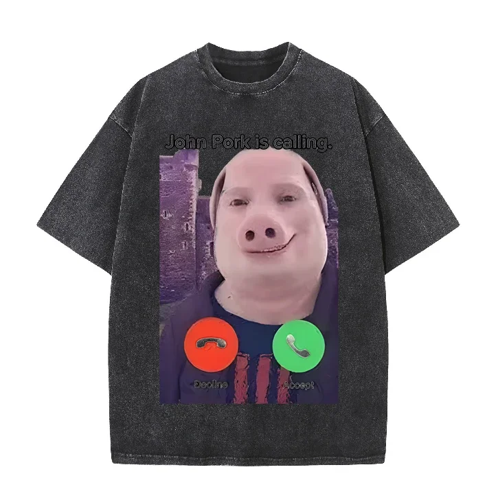 

John Pork Is Calling Funny Graphic T-Shirt Vintage Washed Soft Stretch Tee Casual Fashion Fan Streetwear Short Sleeve Tops