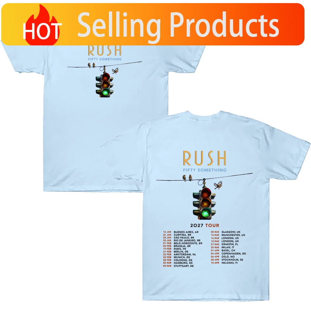 FIFTY SOMETHING Tour 2027 T-shirts RUSH Band Merch Fashion Clothing Gift All Fans T Shirt Summer New Men and Women Cotton Tops