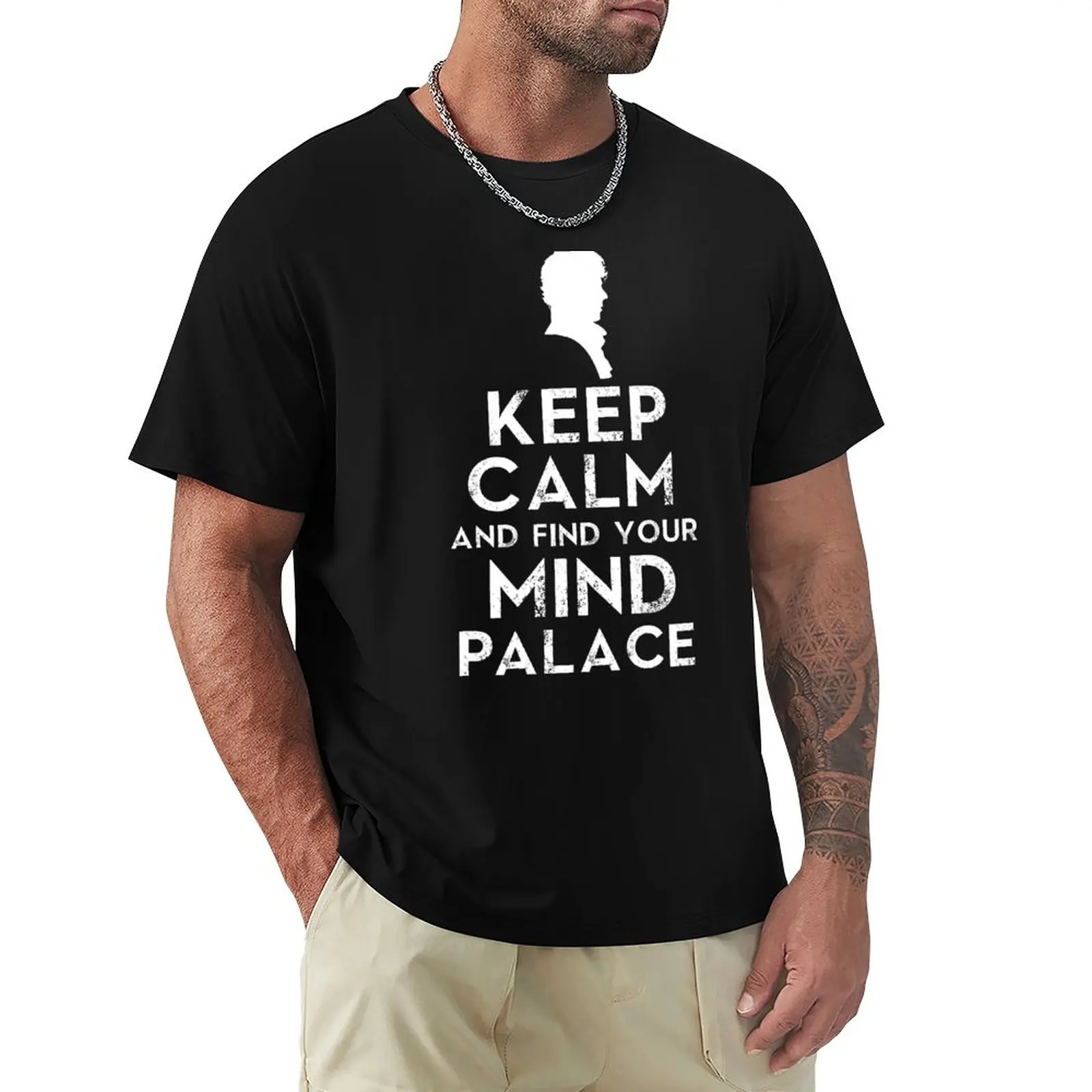 Keep Calm And Find Your Mind Palace T-Shirt Tee shirt Blouse man clothes sweat shirts, men