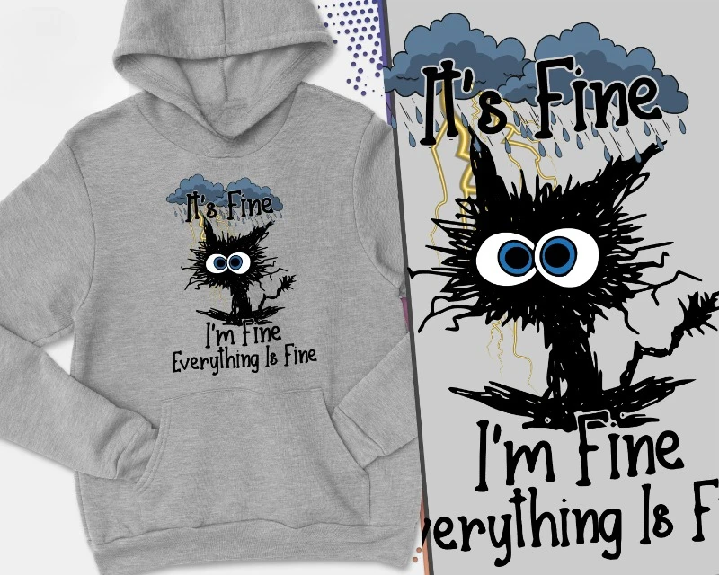 

It's Fine I'm Fine Everything Is Fine Hoodie Funny Sad Crying Cat Jumper Gift for Cat Lovers Cat Gifts Joke Hoody Unisex Gift