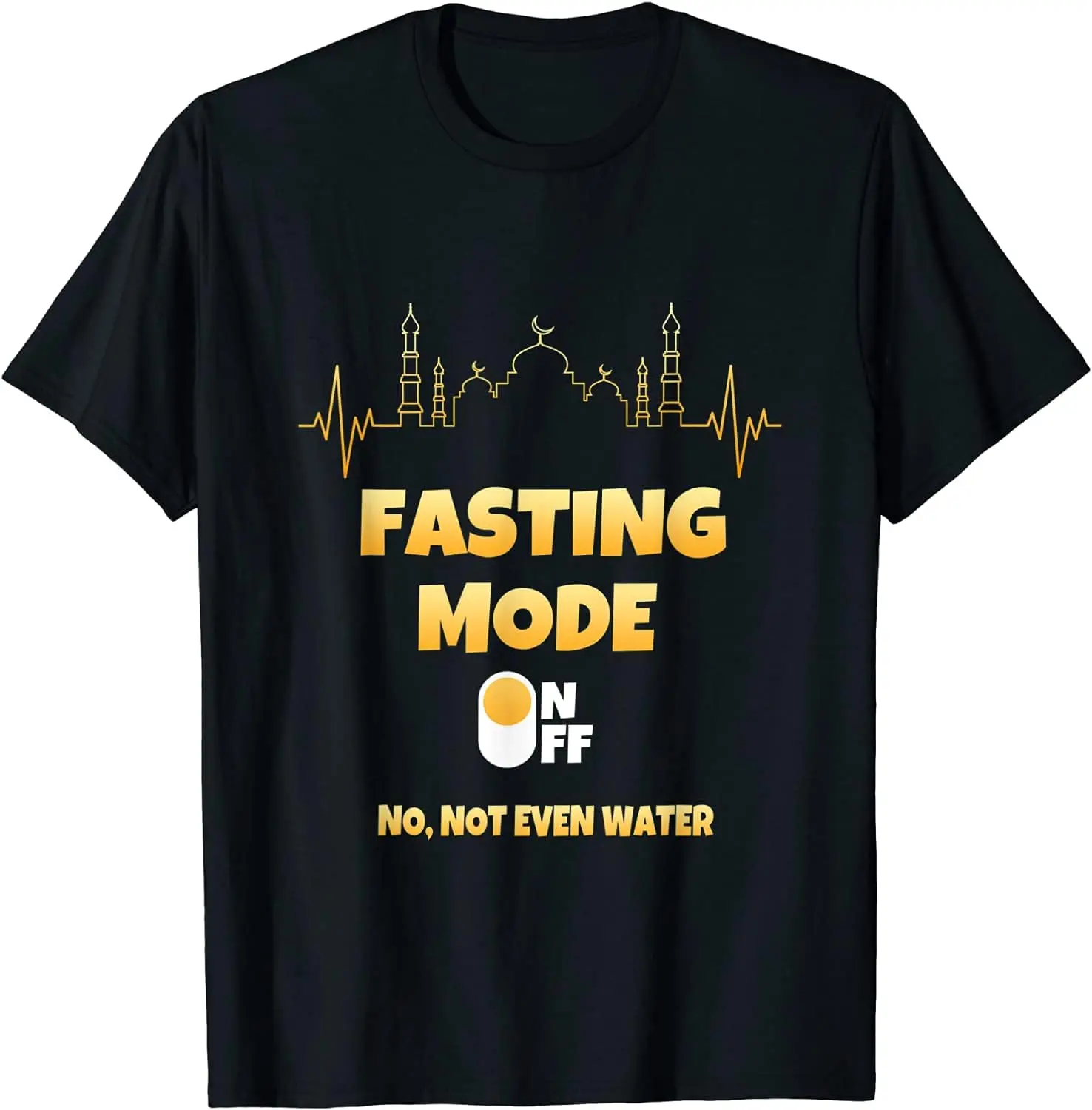 Fasting Mode ON NOT Even Water Ramadan T-shirt High Quality 100%Cotton Short Sleeve