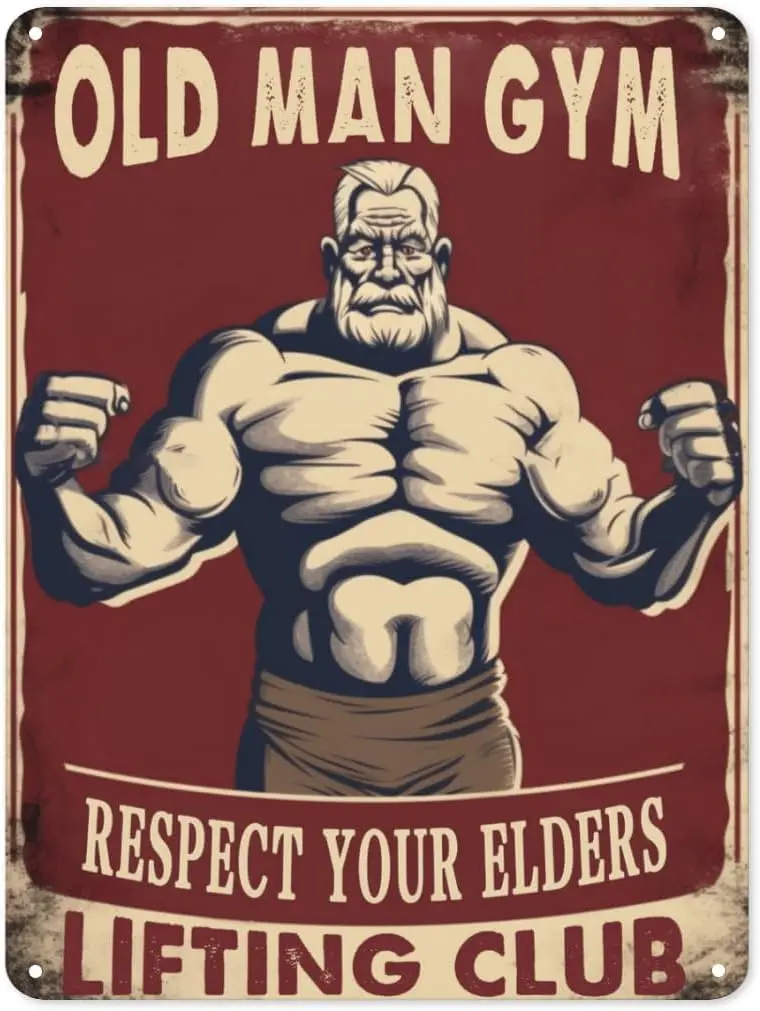 Old Man Gym Tin Sign Weightlifting Signs For Home Gym Man Poster Decor Fitness Man Metal Signs Poster Sport Posters Home Ar sign