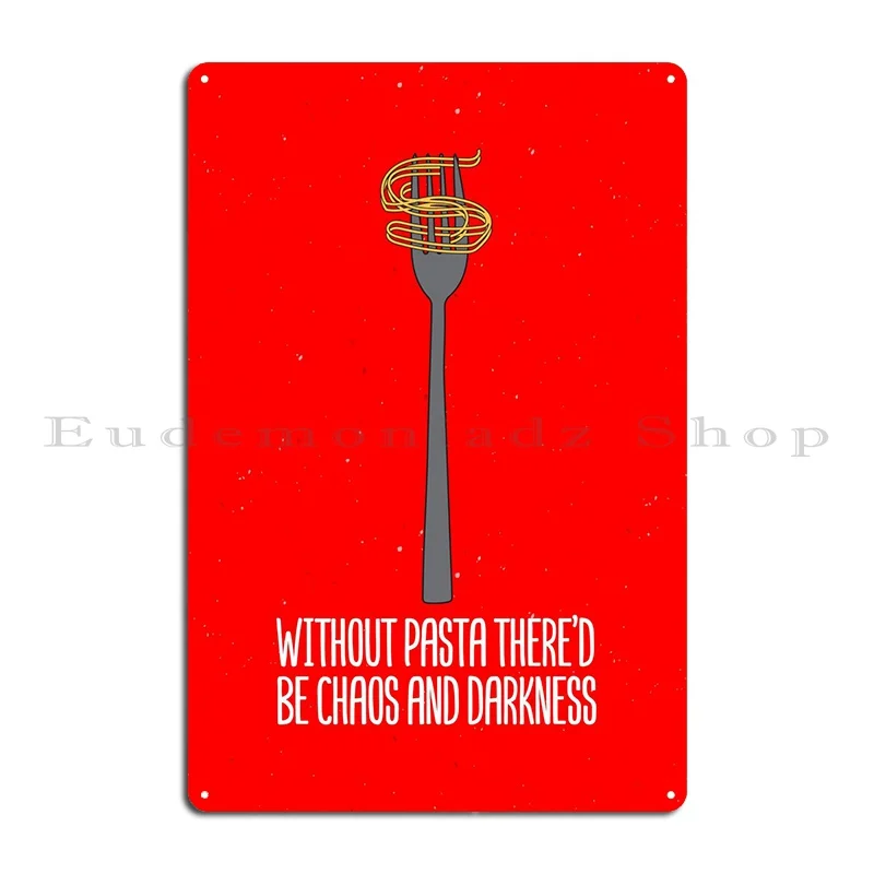 Pasta Chaos Darkness Decor Metal Plaque Poster Printed Bar Kitchen Cinema Garage Tin Sign Poster