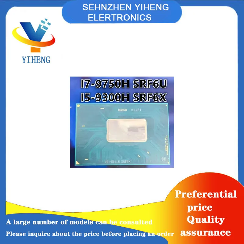 

I7-9750H SRF6U I5-9300H SRF6X 100% New Original Integrated Circuit Electronic Components Direct payment