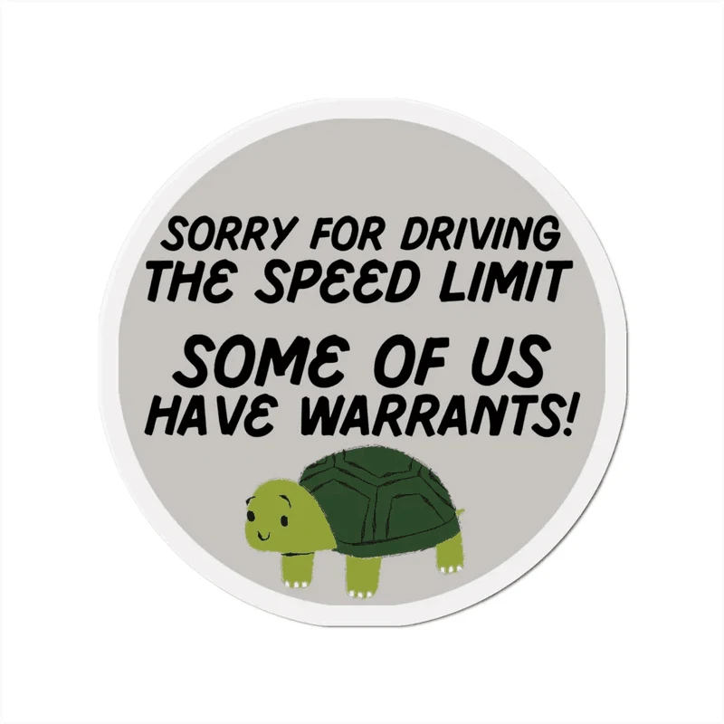 Sorry Car Stickers Some Of Us Have Warrants Bumper Inkjet Sticker Pack Exterior Accessories Waterproof Vinyl Decals