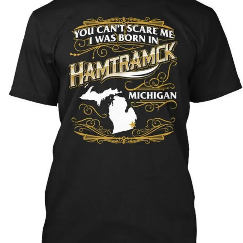 

Hamtramck Sc Design You Cant Scare Me I Was T Shirt Made in USA Size S to 5XL