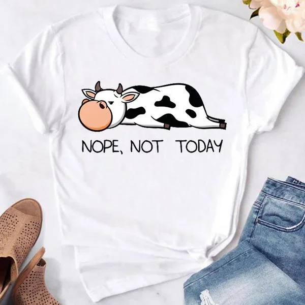 Cute Cows Nope Not Today T-shirts for Women Summer Tee Shirt Femme Casual Short Sleeve Round Neck Tops T-shirts