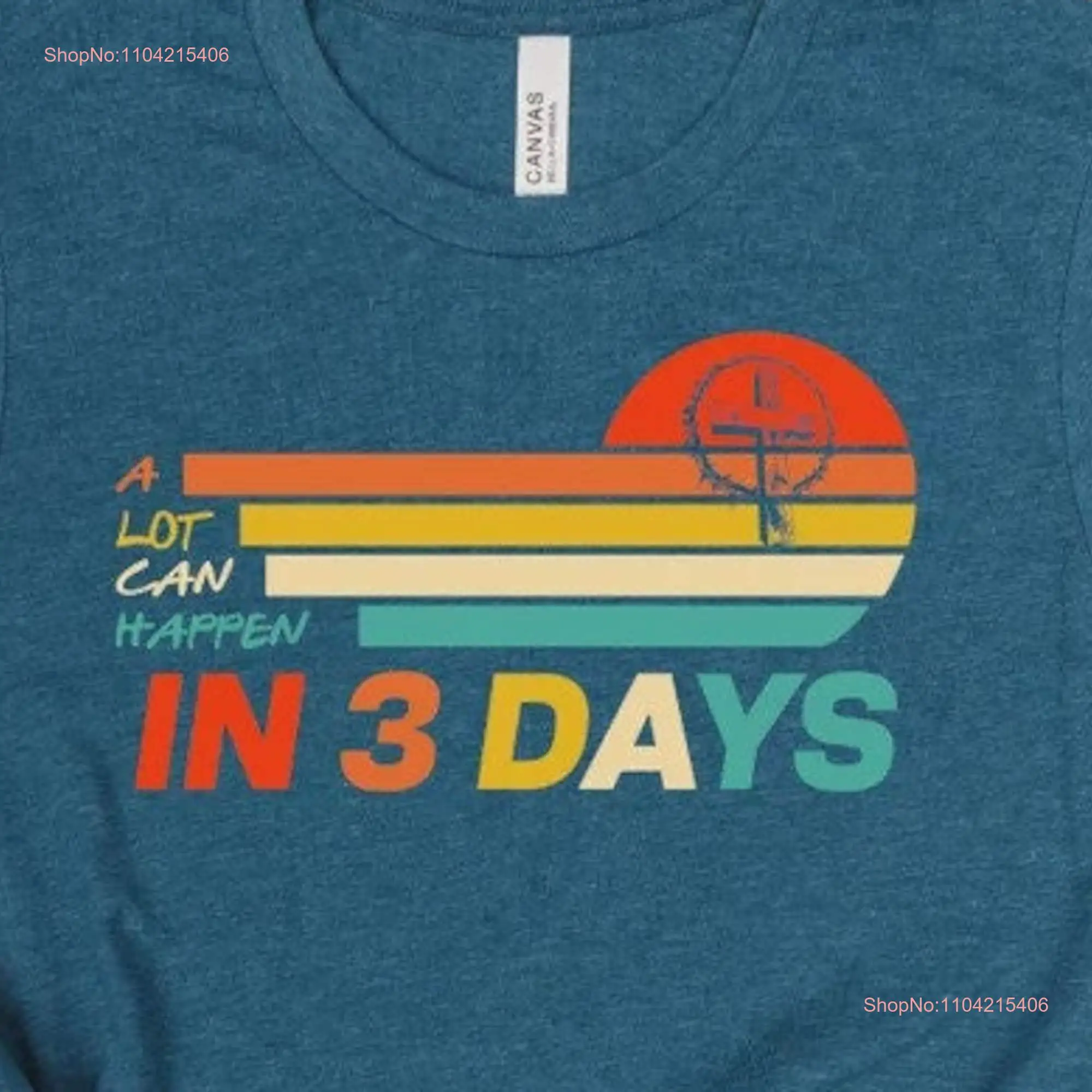 A Lot Can Happen In 3 Days T Shirt Retro Easter Day He Is Risen Jesus Christian Family long or short sleeves