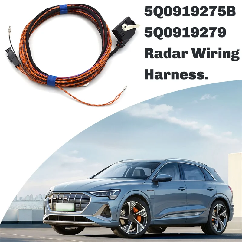

A96E-5Q0919275B 5Q0919279 Car Radar Wiring Harness /Radar Electric Eye Cable For A1 A3 A4 A5 A6