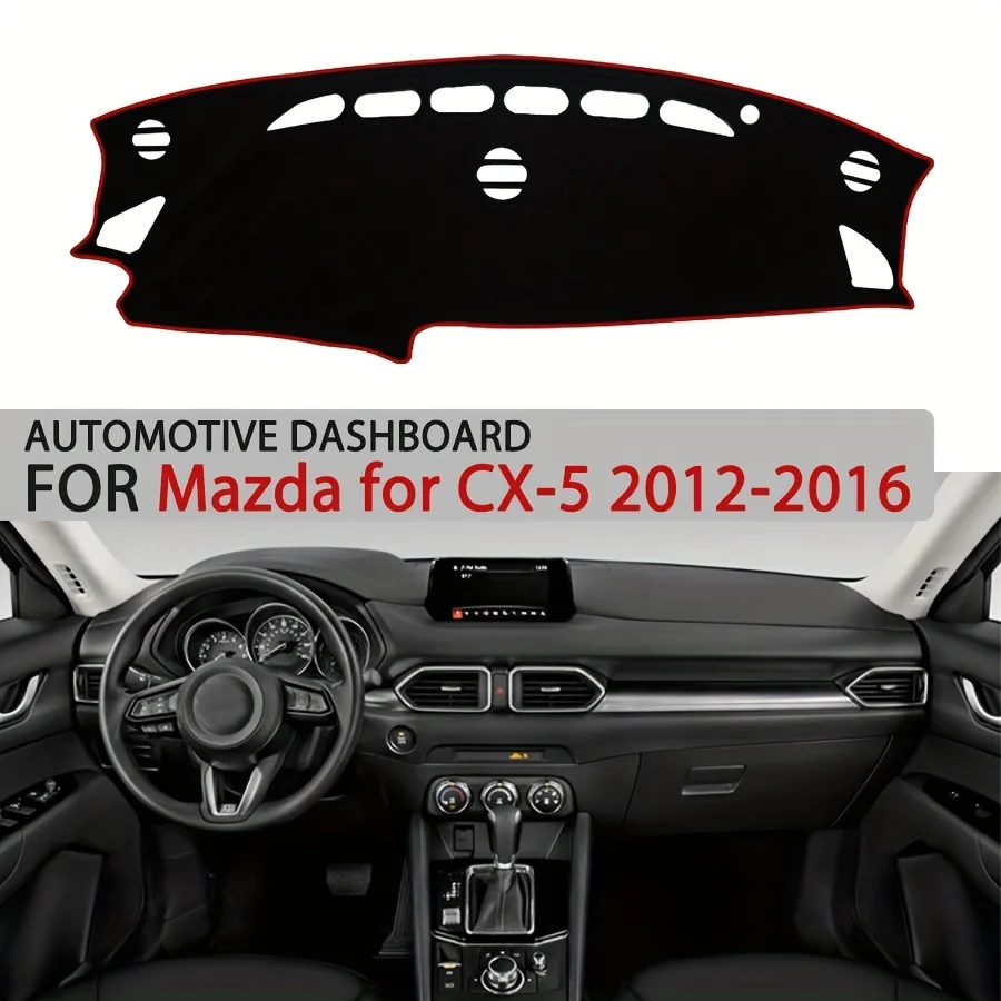 

Suitable for Mazda for cx-5 2012-2016 Car Dashboard Cover Blackout Mat Anti-UV Mat Carpet Car Accessories
