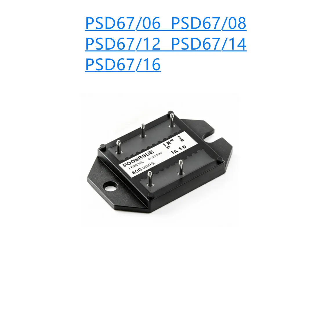 New Original PSD67 Series PSD67/06 PSD67/08 PSD67/12 PSD67/14 PSD67/16 Three Phase Diode Rectifier Bridge Power Module