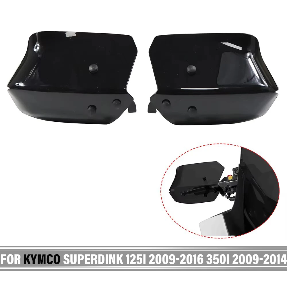 

For KYMCO SUPERDINK 125I 2009-2016 350I 2009-2014 Motorcycle Hand Guards Handle Protector Handguard Handlebar Motorbike Protecti