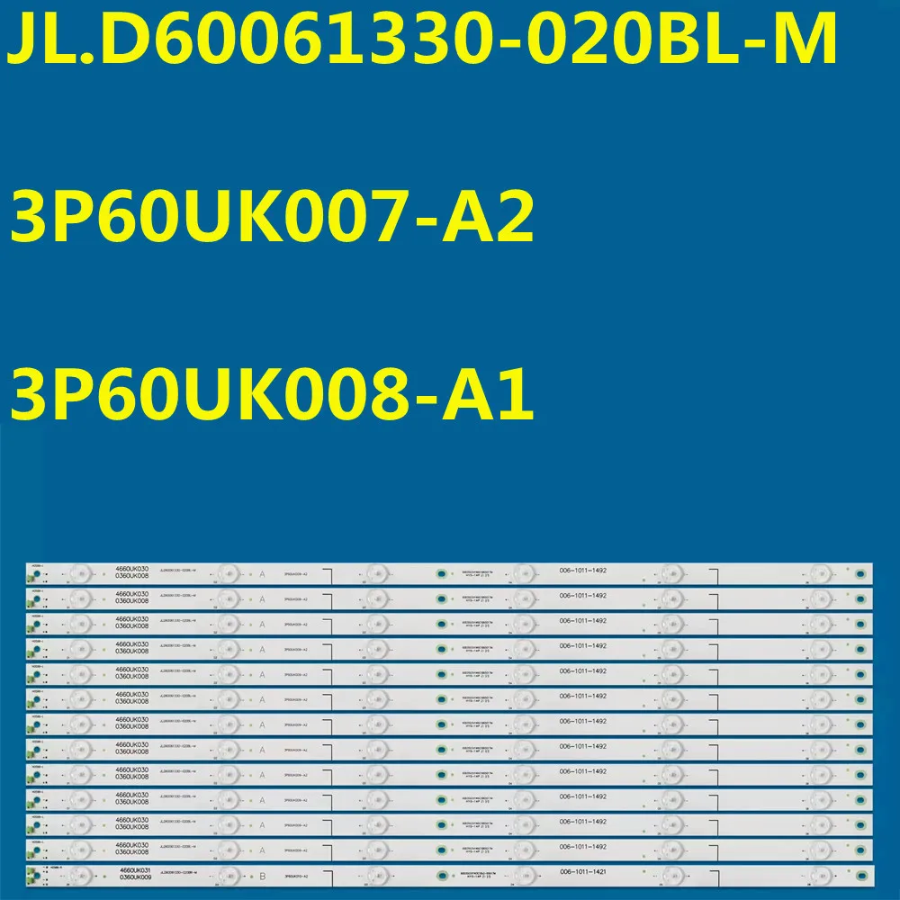 

12A+1B LED Strip JL.D60061330-020BL-M 3P60UK007-A2 3P60UK008-A1 For LCD-60TX4100A 60SU475A 60SU470A LCD-60SU478A LCD-60X518H1A