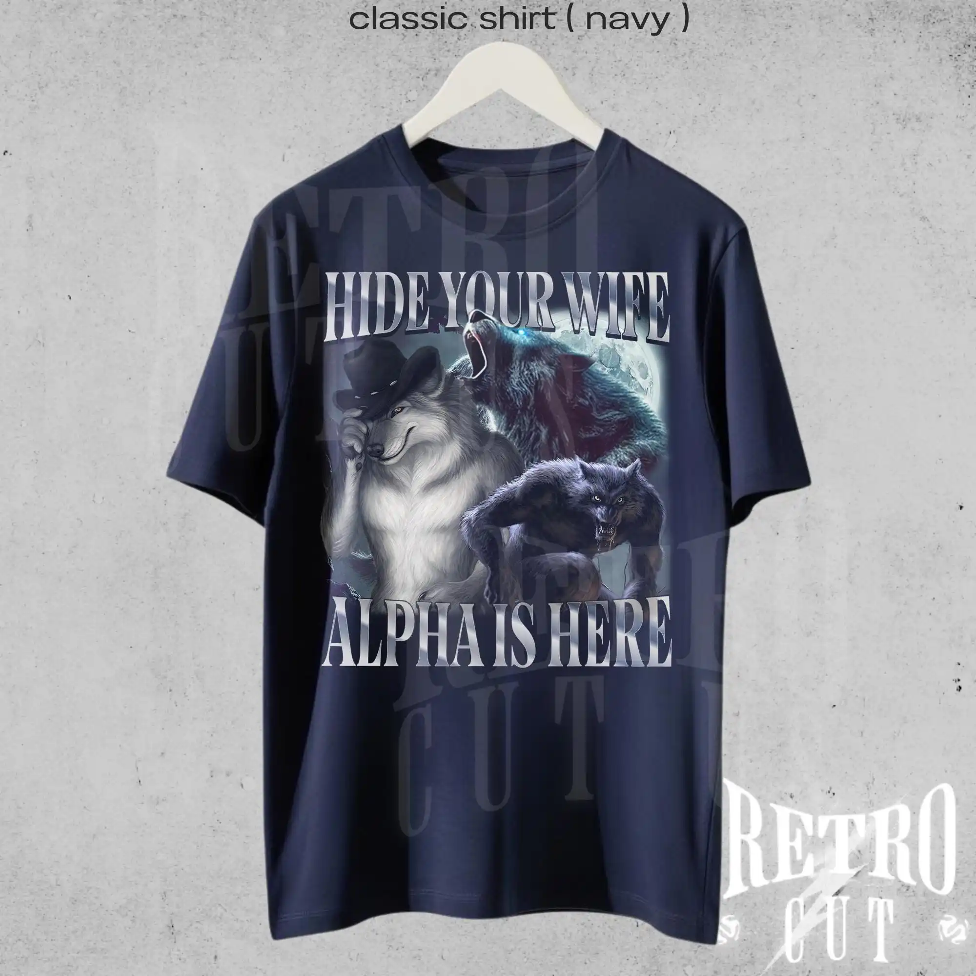 Hide Your Wife The Alpha Is Here Shirt, Cringe Werewolf Meme Tee, Ironic Alpha Wolf Hoodie, Funny Sarcastic Graphic Tee
