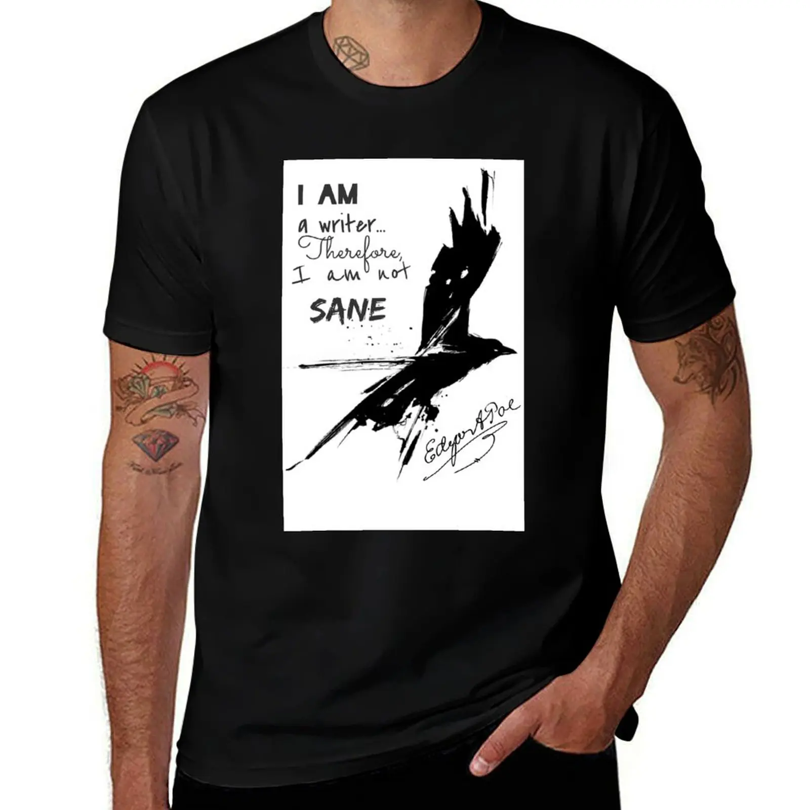 Edgar Allan Poe: I Am A Writer T-Shirt t shirt custom print T-Shirt