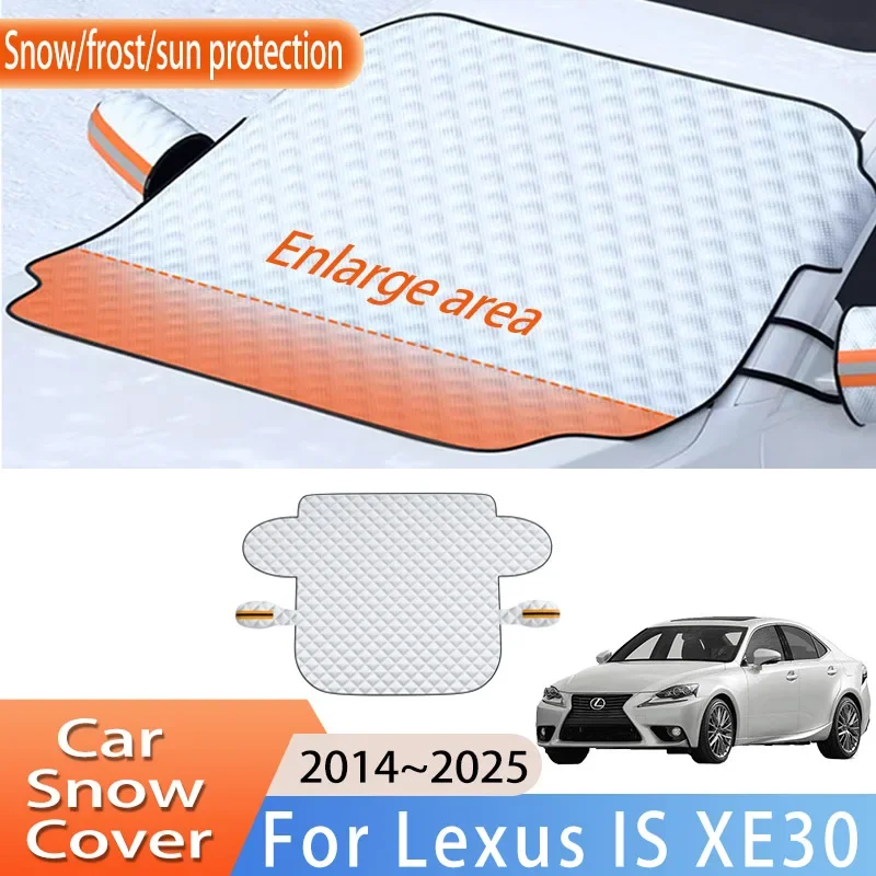 Car Accessories For Lexus IS XE30 2014~2025 2015 2016 Front Windscreen Snow Cover Ice Frost Sun Protector Waterproof Auto Parts