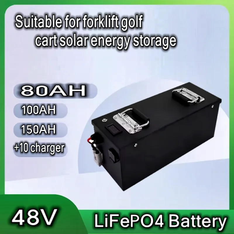 

48V 80AH 100AH 120AH LiFePO4 Battery Lithium Iron Phosphate With BMS For Forklift truck Golf cart Solar energy storage