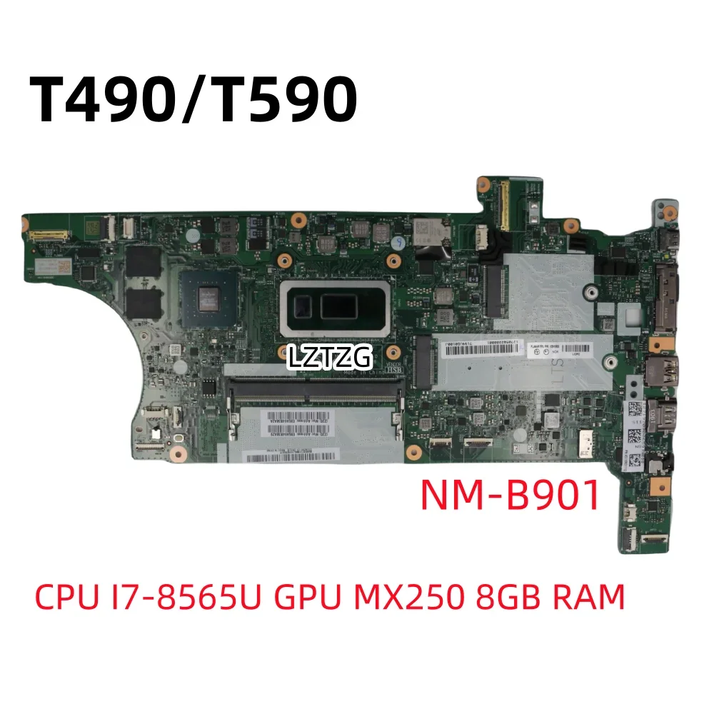 NM-B901 For Lenovo ThinkPad T490/T590 Laptop Independent Motherboard Mainboard CPU I7-8565U 8GB MX250 FRU 02HK933 01YT346