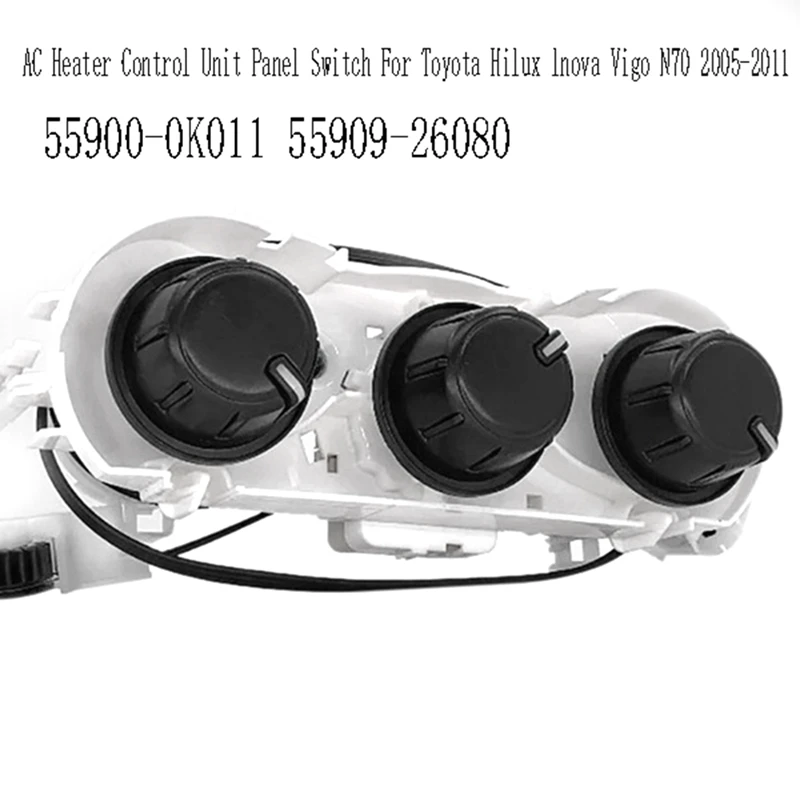 55900-0K011 AC Heater Control Unit Panel Switch Suitable For Toyota Hilux Lnova Vigo N70 2005-2011 55909-26080