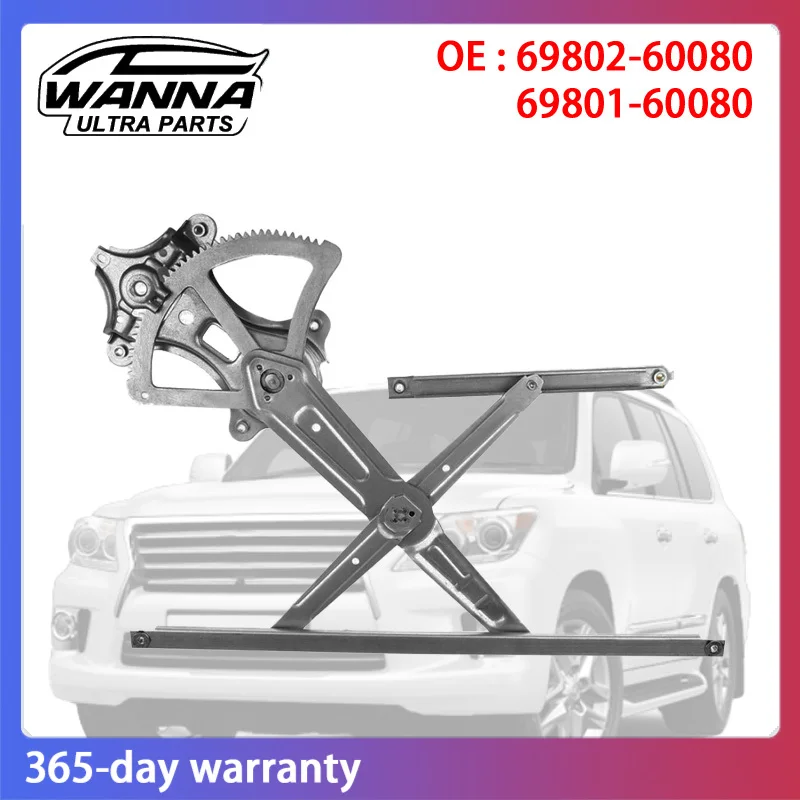 

OE Quality 6980260080 6980160080 Front Left Right Window Regulator for Lexus LX570 Toyota Land Cruiser 69802-60080 69801-60080