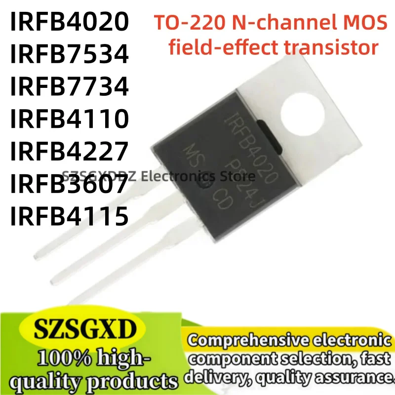 10-20Uds 100% nuevo IRFB4020 IRFB7534 IRFB7734 TO220 IRFB4110 IRFB4227 IRFB3607 IRFB4115  TO-220 High Quality In Stock