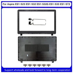 New For Kailxuling Aspire ES1-523 ES1-532 ES1-532G ES1-533 ES1-572 Laptop LCD Back Cover / Front Bezel / LCD Hinges