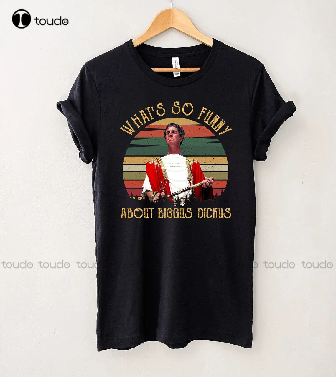 

What'S So Funny About Biggus Dickus Vintage T-Shirt Biggus Dickus Shirt Monty Python Life Of Brian Shirt Custom Gift Xs-5Xl