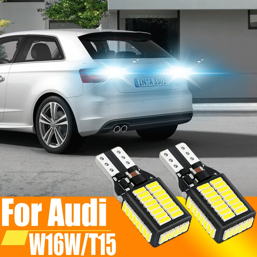 2pcs W16W T15 921 912 LED Canbus Reverse Light Bulbs On Car Back Up Lamp For Audi 8U Q5 8R Q7 4L TT 8J A1 8X1 8XK A3 8P A4 B9 B8