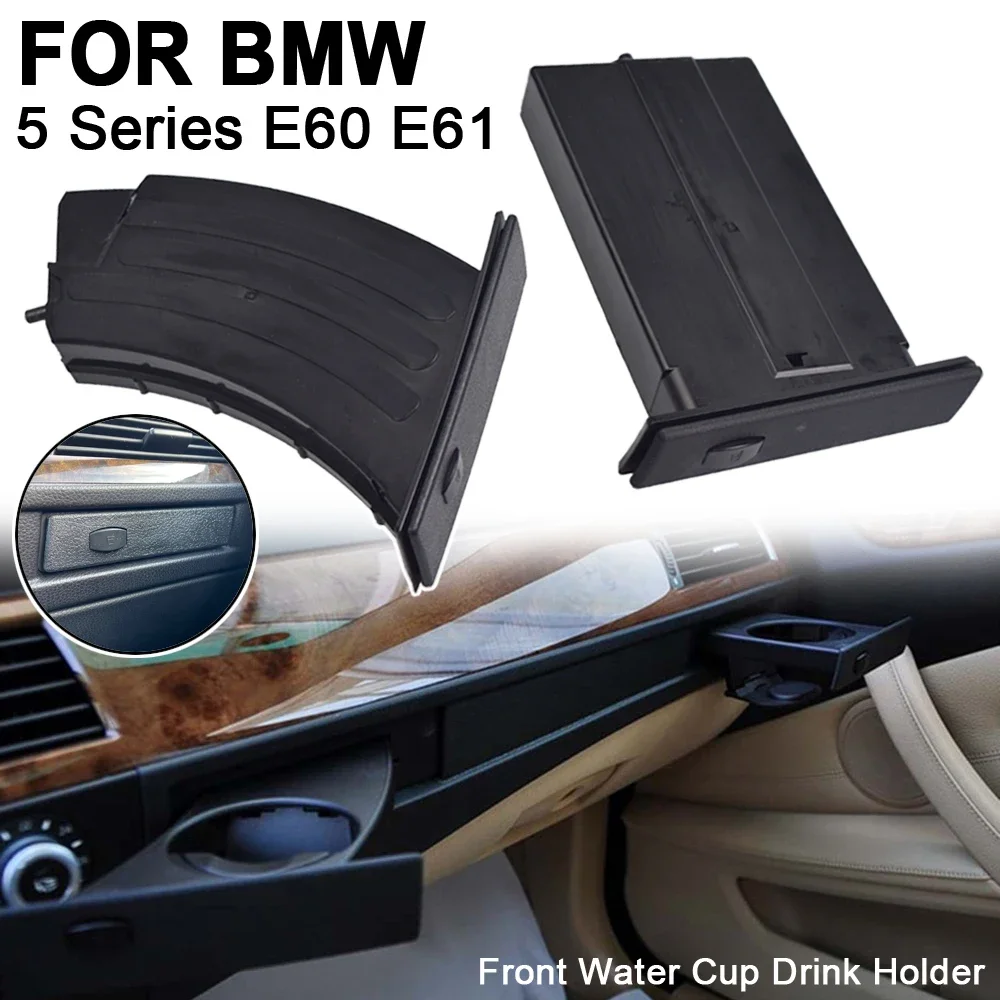 For BMW E60 525 528 530 535 2003 2004 2005-2010 Front Driver Left Side Drink Cup Holder Black 51459125622 51459125626