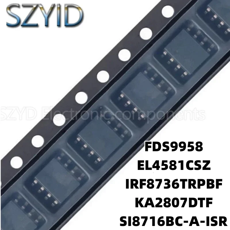 1PCS SOP8-FDS9958 EL4581CSZ IRF8736TRPBF KA2807DTF SI8716BC-A-ISR