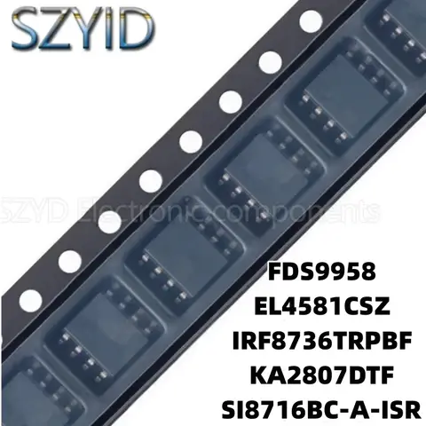 SOP8-FDS9958 EL4581CSZ, IRF8736TRPBF, KA2807DTF SI8716BC-A-ISR, 1 개